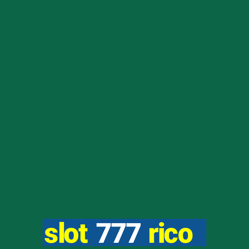 slot 777 rico