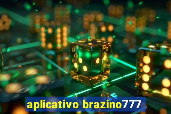 aplicativo brazino777