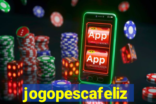 jogopescafeliz