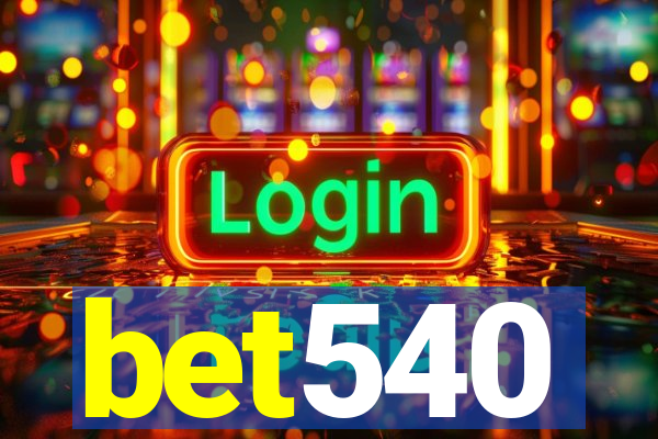 bet540