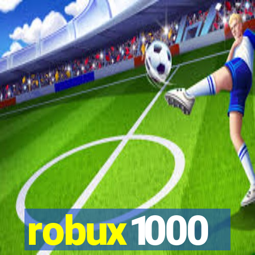 robux1000