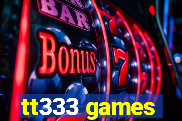 tt333 games