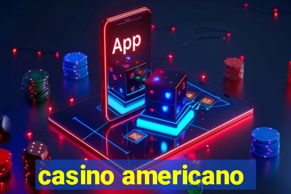 casino americano