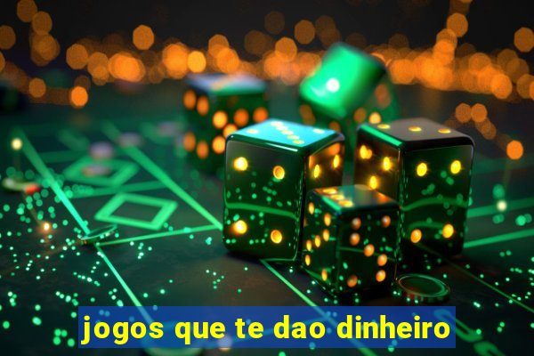 jogos que te dao dinheiro