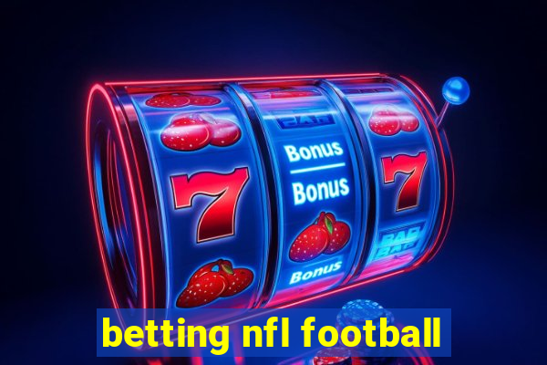 betting nfl football