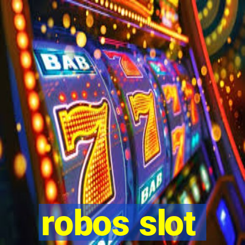 robos slot