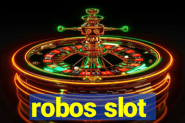 robos slot