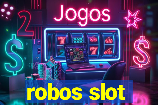 robos slot