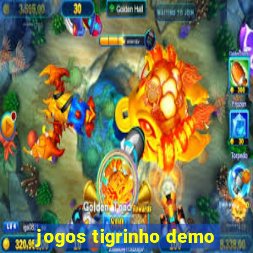 jogos tigrinho demo