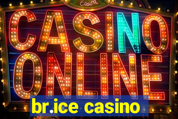 br.ice casino