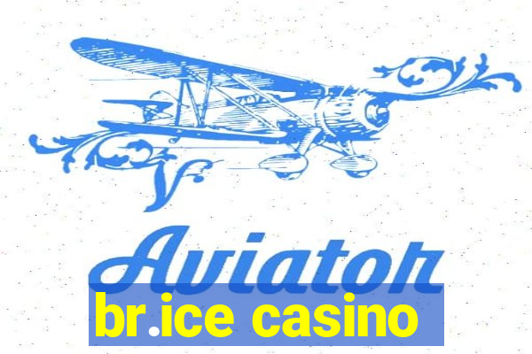 br.ice casino