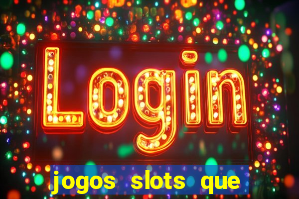 jogos slots que pagam no cadastro