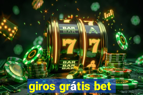 giros grátis bet