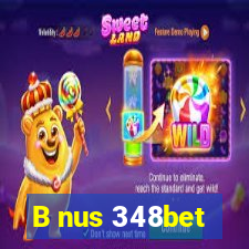 B nus 348bet