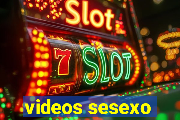 videos sesexo