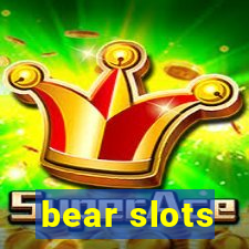 bear slots