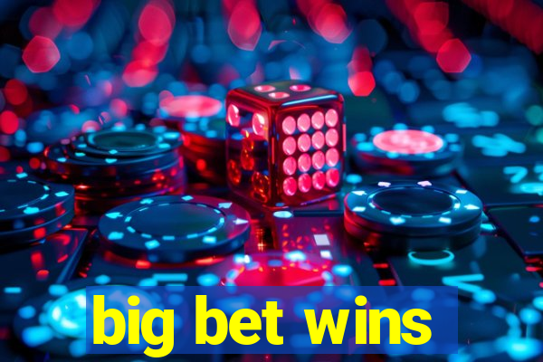 big bet wins