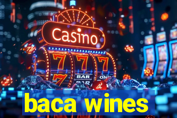 baca wines