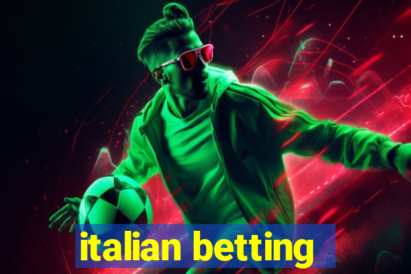 italian betting