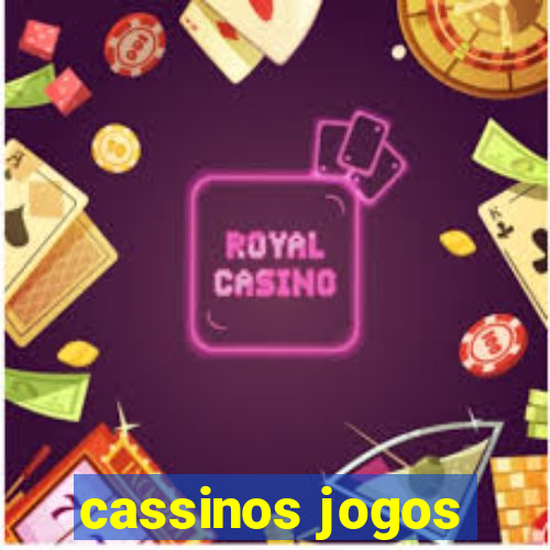 cassinos jogos