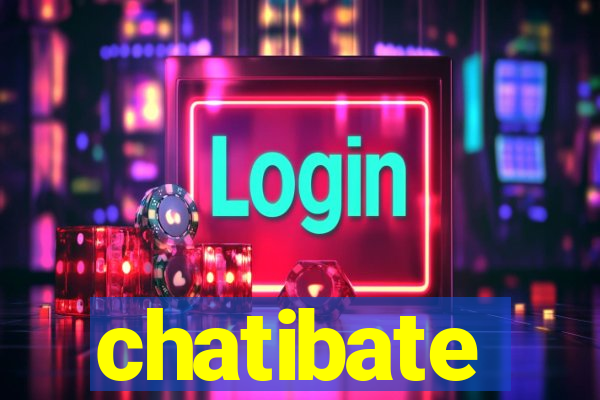 chatibate