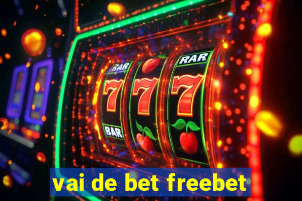 vai de bet freebet