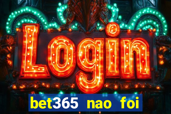 bet365 nao foi possivel processar seu deposito