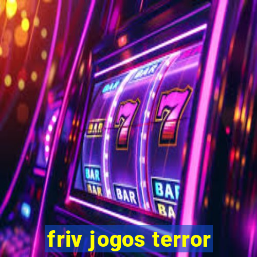 friv jogos terror