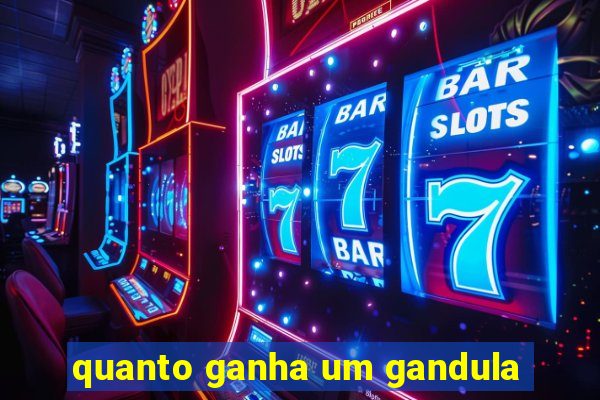 quanto ganha um gandula