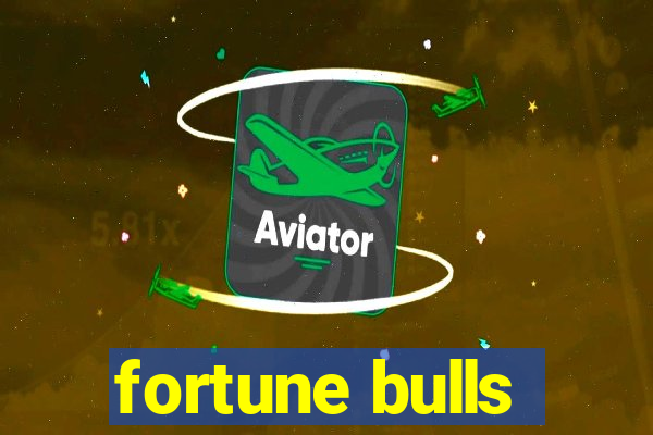 fortune bulls