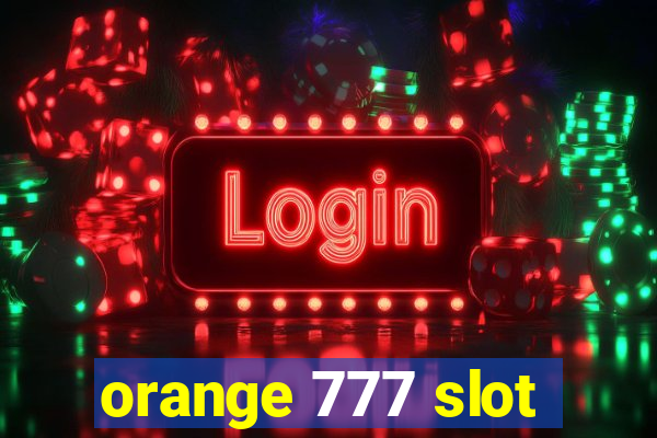 orange 777 slot