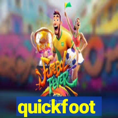 quickfoot