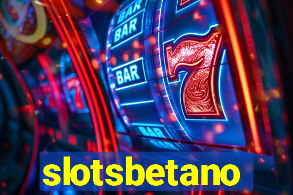 slotsbetano