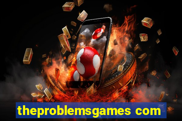 theproblemsgames com