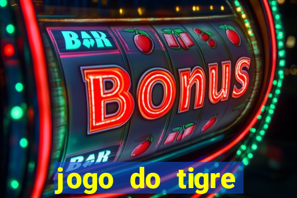 jogo do tigre deposito de 5