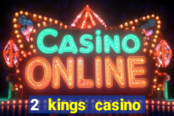 2 kings casino kings mountain nc