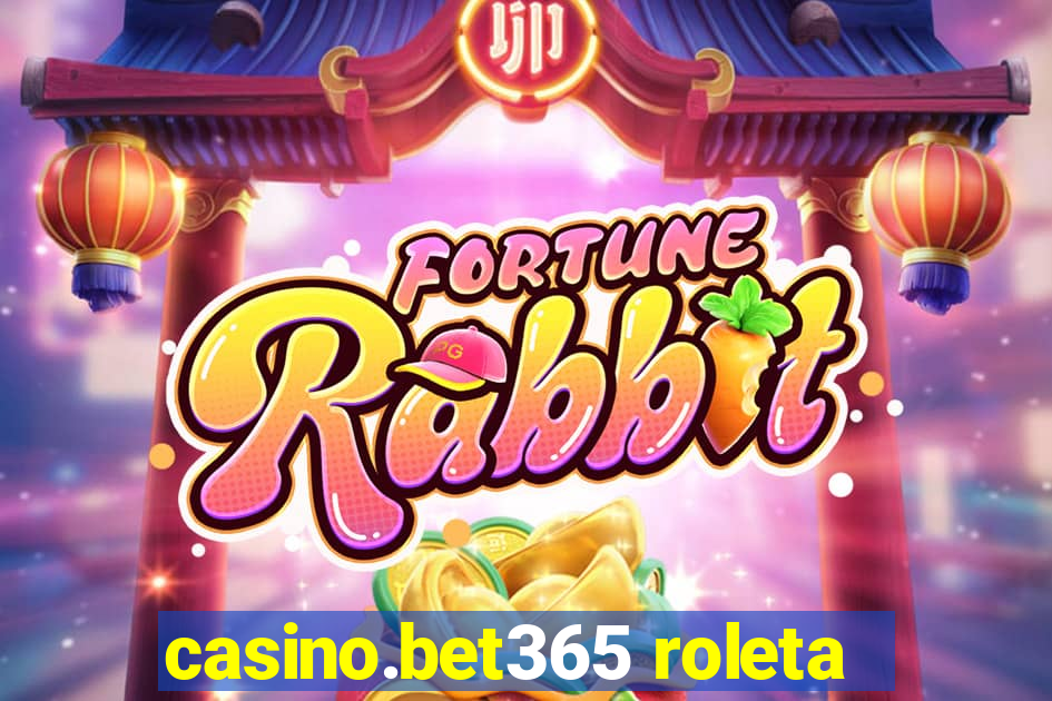 casino.bet365 roleta