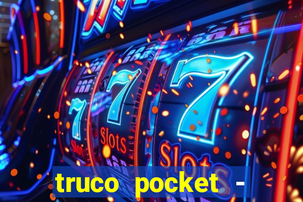 truco pocket - truco online