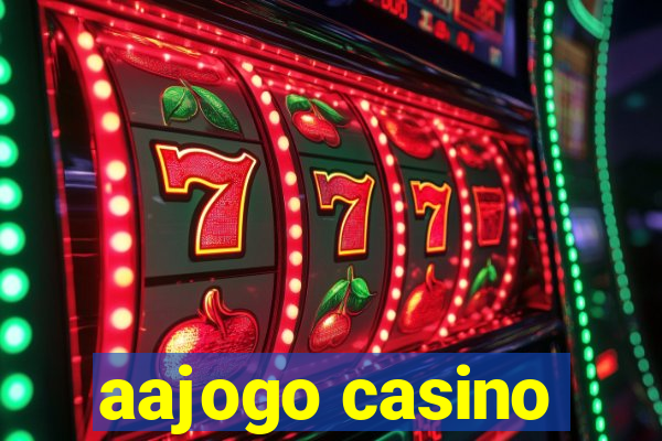 aajogo casino