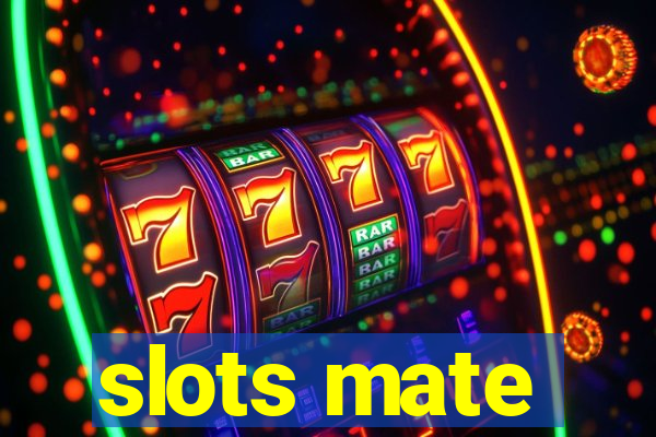 slots mate