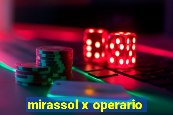 mirassol x operario