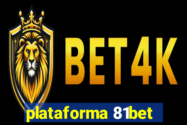 plataforma 81bet