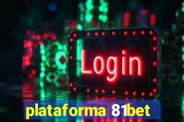 plataforma 81bet