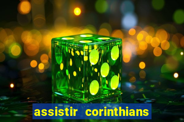 assistir corinthians e cruzeiro em hd