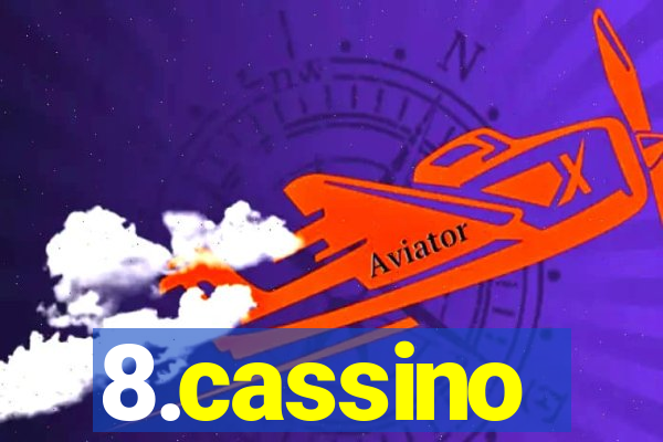 8.cassino