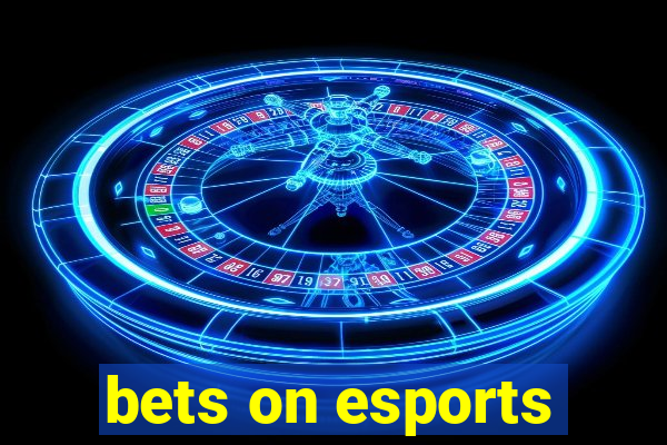 bets on esports