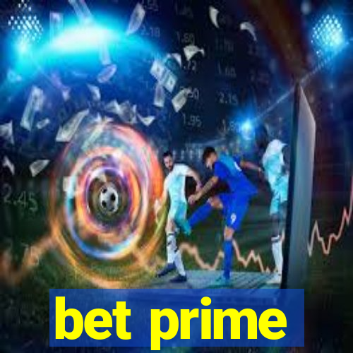 bet prime