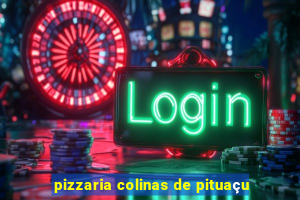 pizzaria colinas de pituaçu