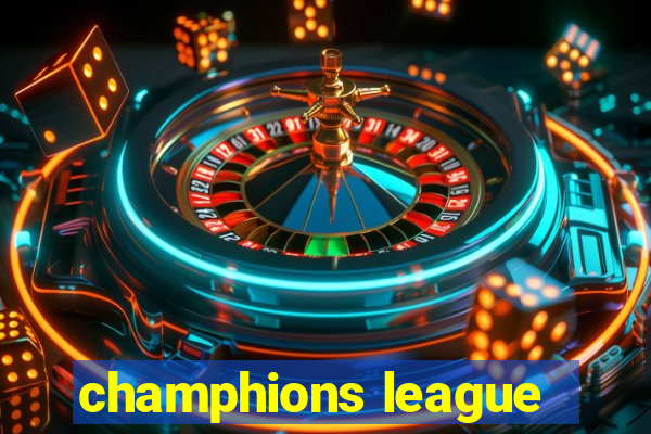 champhions league