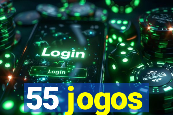 55 jogos